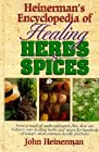 Heinerman's Encyclopedia of Healing Herbs & Spices