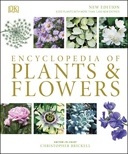Encyclopedia of Plants and Flowers by [Brickell, Christopher]